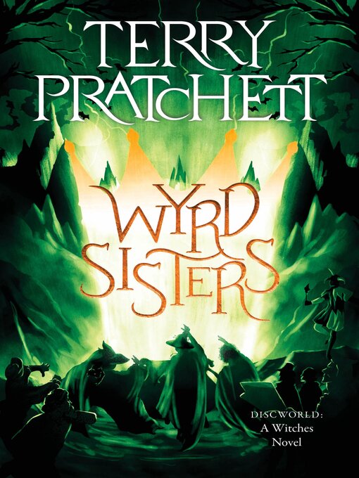 Title details for Wyrd Sisters by Terry Pratchett - Available